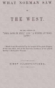 What Norman Saw in the West by Julia M. (Julia Matilda) Olin