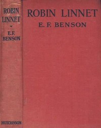 Robin Linnet by E. F. (Edward Frederic) Benson