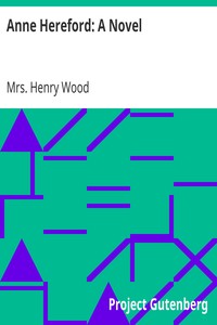 Anne Hereford: A Novel by Henry Wood