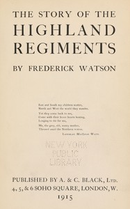The Story of the Highland Regiments by Frederick Watson