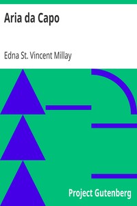 Aria da Capo by Edna St. Vincent Millay