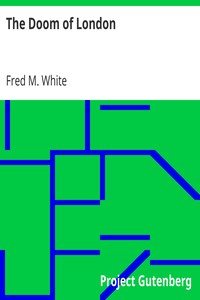 The Doom of London by Fred M. (Fred Merrick) White