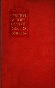 Adventures with the Connaught Rangers, 1809-1814 by William Grattan