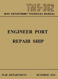 Engineer Port Repair Ship by United States. War Department
