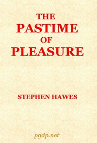 The Pastime of Pleasure: An Allegorical Poem by Stephen Hawes