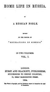 Home Life in Russia, Volumes 1 and 2
[Dead Souls] by Nikolai Vasilevich Gogol