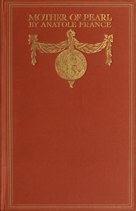 Mother of Pearl by Anatole France