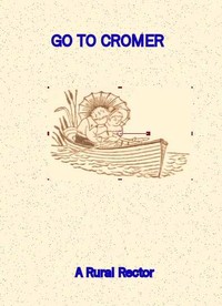 Go to Cromer by Anonymous