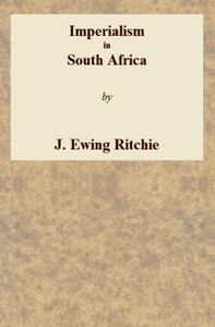 Imperialism in South Africa by J. Ewing (James Ewing) Ritchie