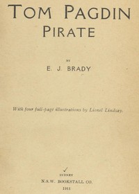Tom Pagdin, Pirate by E. J. (Edwin James) Brady