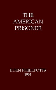 The American Prisoner by Eden Phillpotts