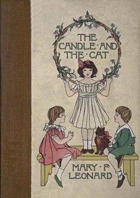 The Candle and the Cat by Mary Finley Leonard