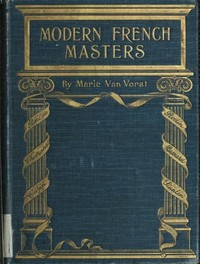 Modern French Masters by Marie Van Vorst