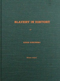 Slavery in History by Adam Gurowski