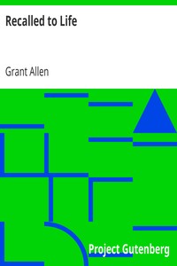 Recalled to Life by Grant Allen