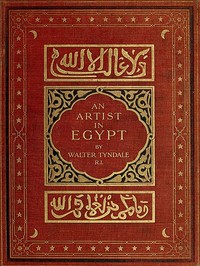 An Artist in Egypt by Walter Tyndale