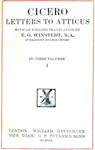 Cicero: Letters to Atticus, Vol. 1 of 3 by Marcus Tullius Cicero