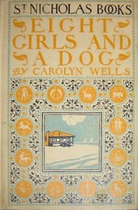 Eight Girls and a Dog by Carolyn Wells