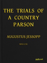 The Trials of a Country Parson by Augustus Jessopp