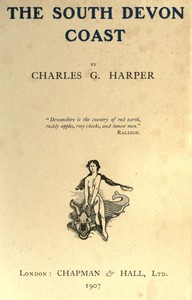 The South Devon Coast by Charles G. (Charles George) Harper