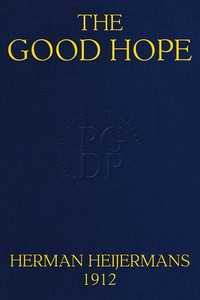 The Good Hope
(In "The Drama: A Quarterly Review of Dramatic Literature") by Herman Heijermans