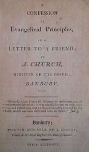 A Confession of Evangelical Principles
in a letter to a friend by J. (John) Church