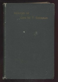 Memoirs of General W. T. Sherman, Volume I., Part 2 by William T. (William Tecumseh) Sherman