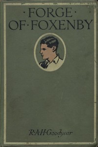 Forge of Foxenby by R. A. H. (Robert Arthur Hanson) Goodyear