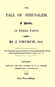 The Fall of Jerusalem: A Poem by John Church