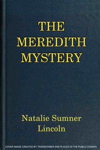 The Meredith Mystery by Natalie Sumner Lincoln