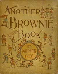 Another Brownie Book by Palmer Cox