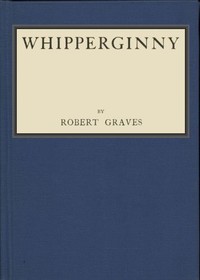Whipperginny by Robert Graves