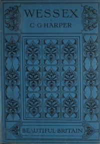Wessex by Charles G. (Charles George) Harper