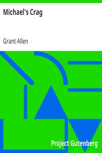 Michael's Crag by Grant Allen