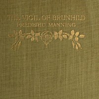 The Vigil of Brunhild: A Narrative Poem by Frederic Manning
