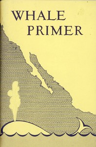 Whale Primer, with Special Attention to the California Gray Whale by Theodore J. Walker