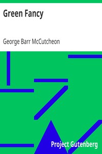 Green Fancy by George Barr McCutcheon