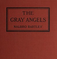 The Gray Angels by Nalbro Bartley