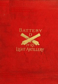 Battery D First Rhode Island Light Artillery in the Civil War by George C. Sumner