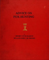 Advice on Fox-Hunting by Henry Verney Willoughby de Broke