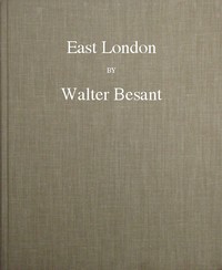 East London by Walter Besant
