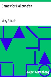Games for Hallow-e'en by Mary E. Blain
