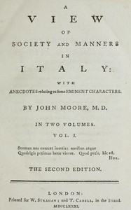 A View of Society and Manners in Italy, Volume 1 (of 2)
With Anecdotes Relating to some Eminent Characters by John Moore