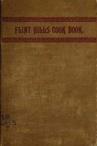 Flint Hills Cook Book by Iowa) Christ Church Episcopal (Burlington