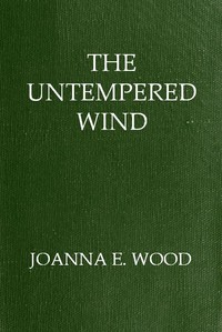 The Untempered Wind by Joanna E. (Joanna Ellen) Wood