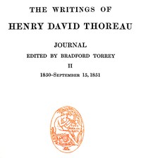 Journal 02, 1850-September 15, 1851
The Writings of Henry David Thoreau, Volume 08 (of 20) by Henry David Thoreau
