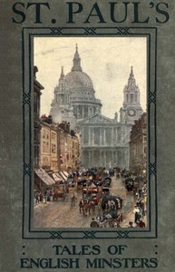 Tales of English Minsters: St. Paul's by Elizabeth W. (Elizabeth Wilson) Grierson
