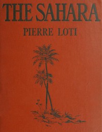 The Sahara by Pierre Loti
