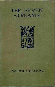 The Seven Streams by Warwick Deeping