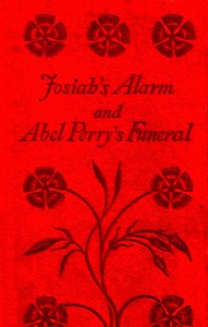 Josiah's Alarm, and Abel Perry's Funeral by Marietta Holley